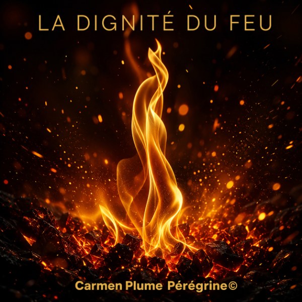 La Dignité du Feu