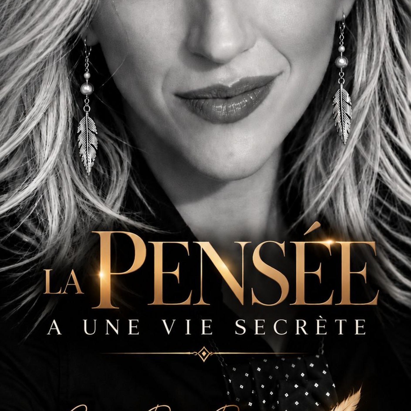 LA PENSÉE A UNE VIE SECRÈTE
