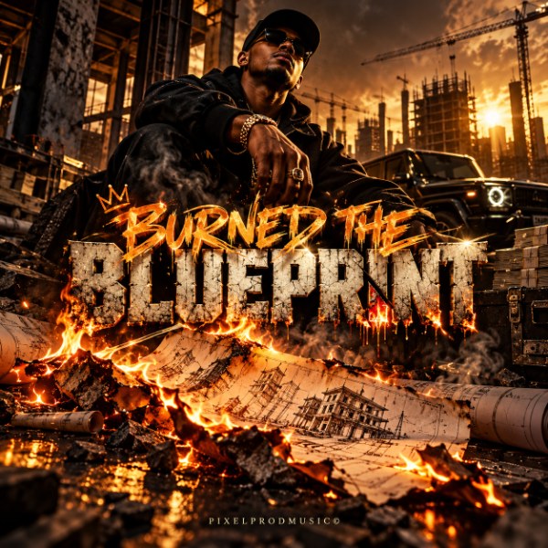 Burned the Blueprint